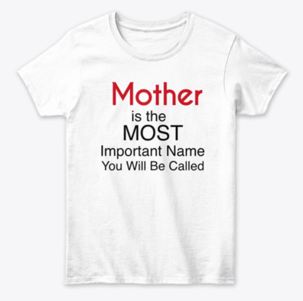 Mother is the most important name you will be called