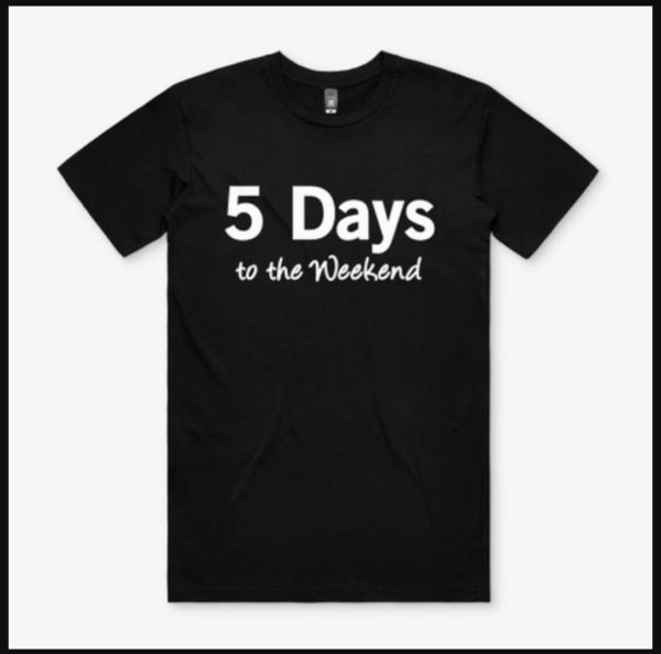 5 Days to the Weekend Men’s Staple Tee